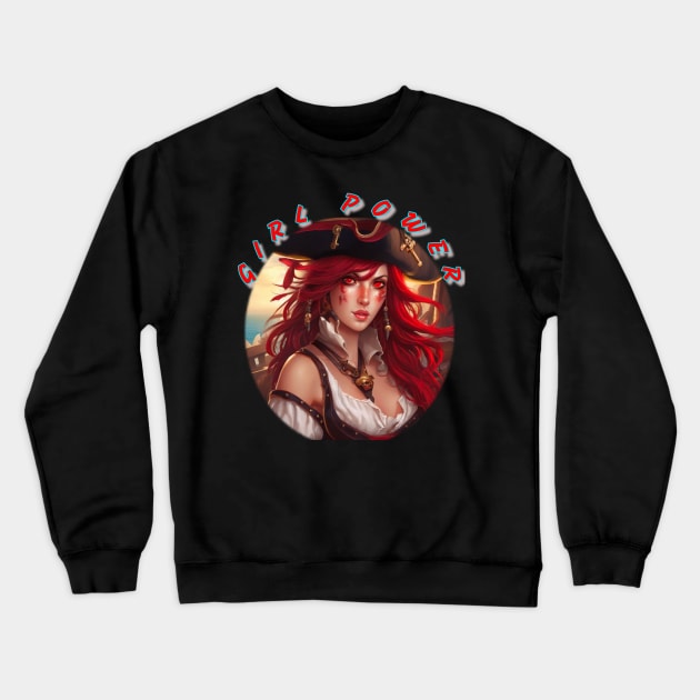 Girl power, pirate wench in red Crewneck Sweatshirt by sailorsam1805